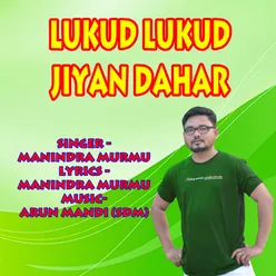 Lukud Lukud Jiyan Dahar